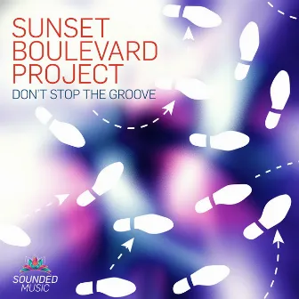 Don't Stop the Groove by Sunset Boulevard Project