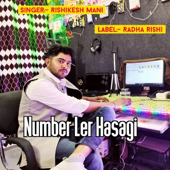 Number Ler Hasagi by Rishikesh Mani