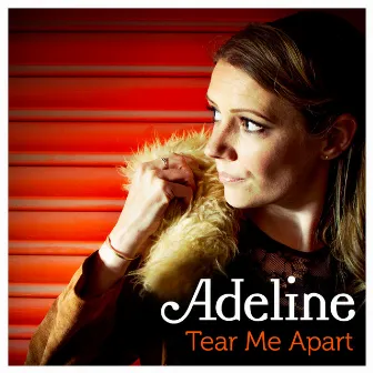 Tear Me Apart by Adeline