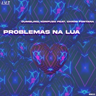 Problemas Na Lua by Dumblind