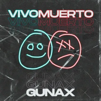 Vivo Muerto by Gunax