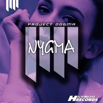 Nygma by Project Dogma