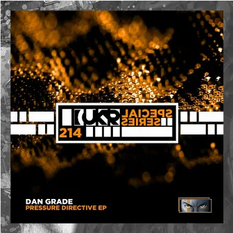 Pressure Directive EP by Dan Grade