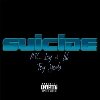 Suicide by MC Icy