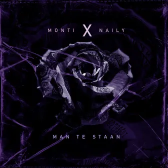 Man Te Staan by NAILY