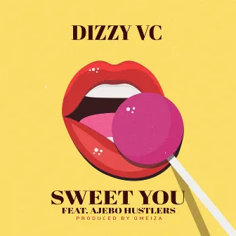 Sweet You by Dizzy VC