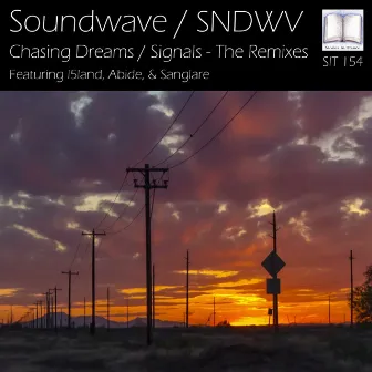 Chasing Dreams / Signals - The Remixes by Soundwave