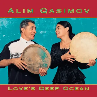 Love's Deep Ocean by Alim Qasimov