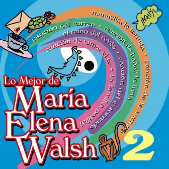 Lo Mejor de María Elena Walsh (feat. Fabiana Bedetti) by Los Chiquitos