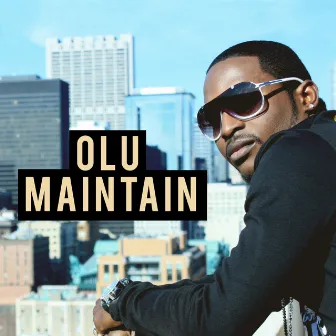 Olu Maintain by Olu Maintain