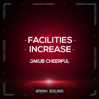 Facilities / Increase by 