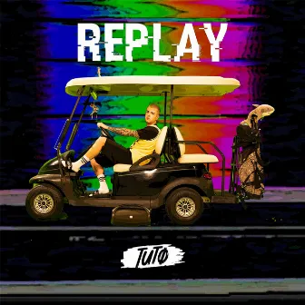 Replay by Tuto