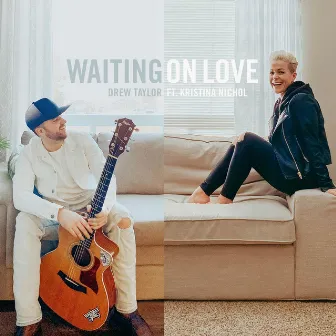 Waiting on Love by Drew Taylor