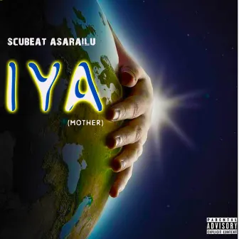 IYA(Mother) by Scubeat Àsàràìlù