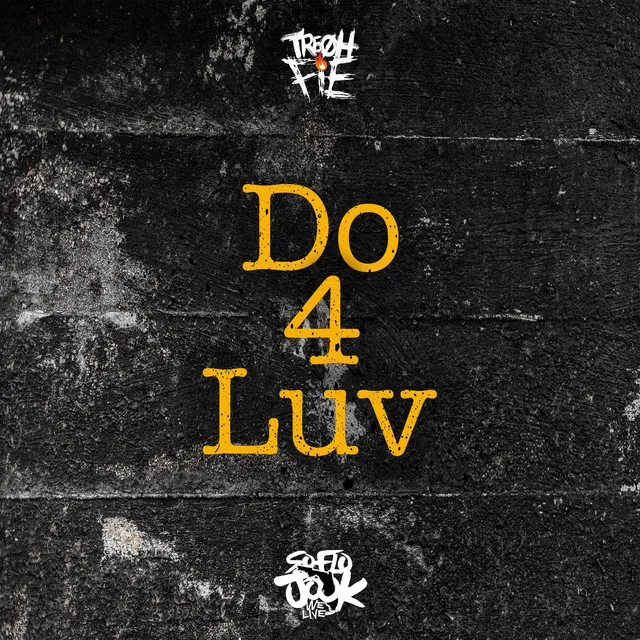 Do 4 Luv