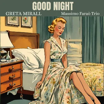 Good Night by Greta Mirall