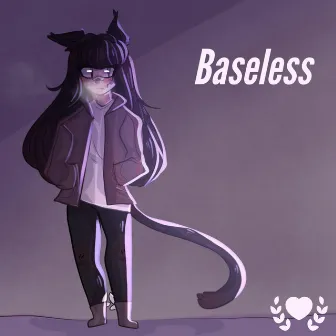 Baseless by Luenam