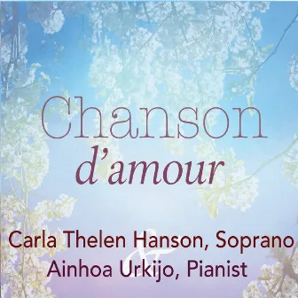 Chanson d'amour by Carla Thelen Hanson