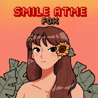 Smile at Me by Fox