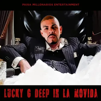 Deep in la Movida by Lil Roy