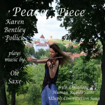 Peace Piece by Karen Bentley Pollick