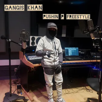 Pushin P Freestyle by Gangis Khan