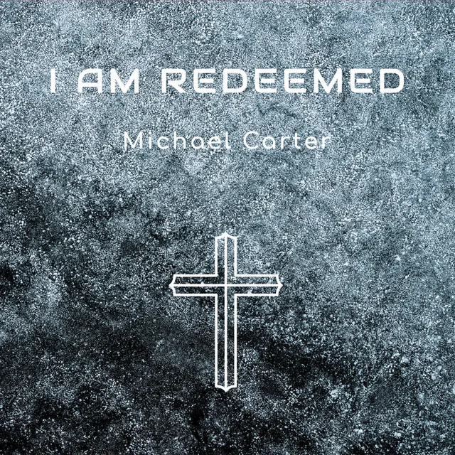 I Am Redeemed