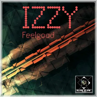 Feelgood by IZZY