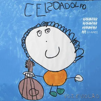 Voz e Violão by Celso Adolfo