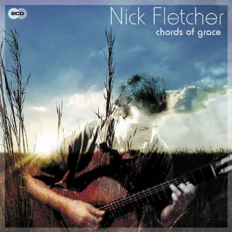 Chords of Grace by Nick Fletcher