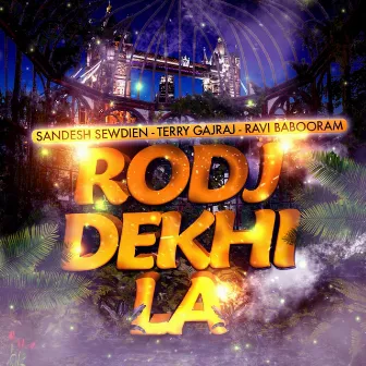 Rodj Dekhi La by Sandesh Sewdien