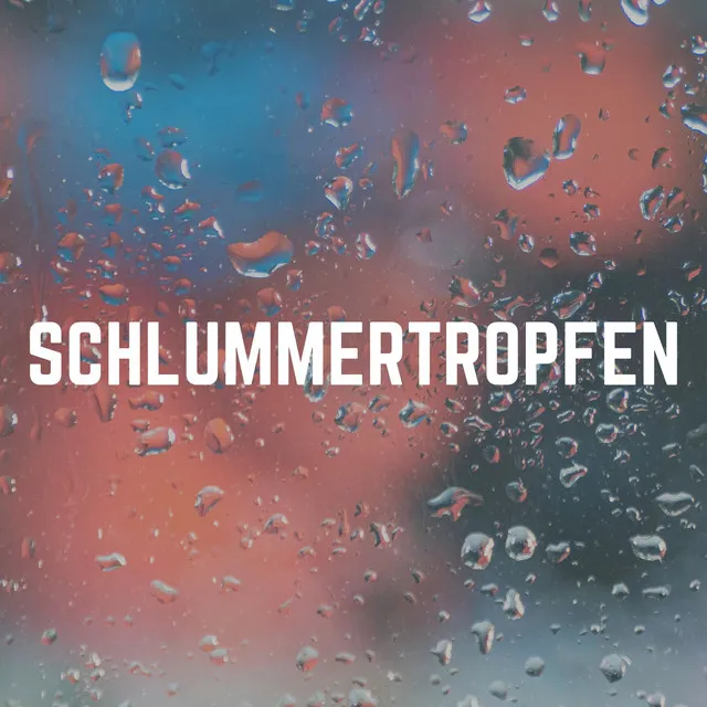 Schlummertropfen