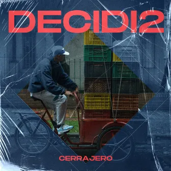 Decidi2 by Cerrajero