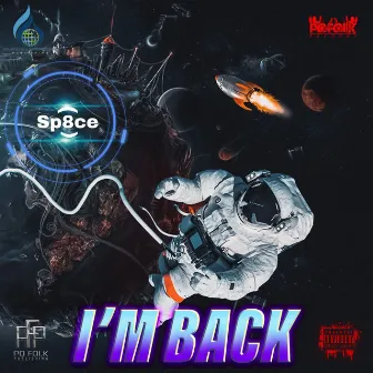 I'm Back - EP by Sp8ce