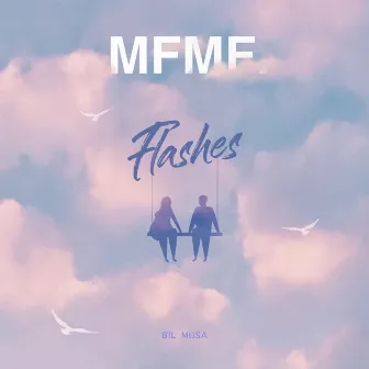 Flashes by MFMF.