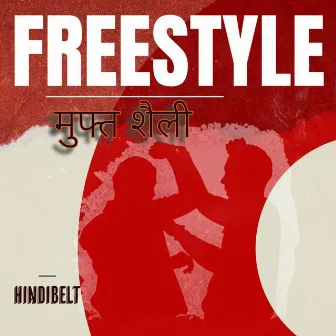 Freestyle by Hindi Belt