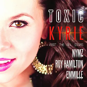 Toxic by Kyrie London