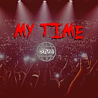 My Time by JFmoncler