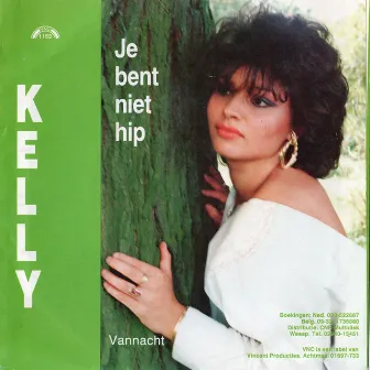 Je Bent Niet Hip by Kelly