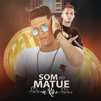 Som do Matue by Mc Rike