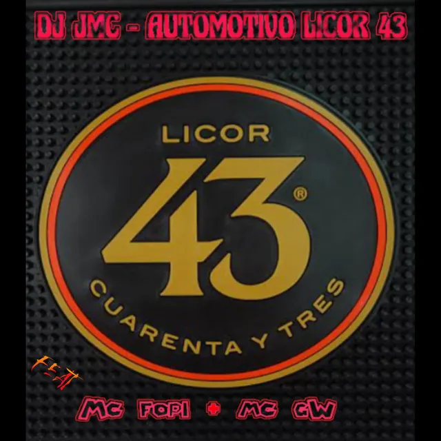 Automotivo Licor 43