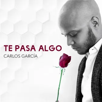 Te Pasa Algo by Carlos Garcia