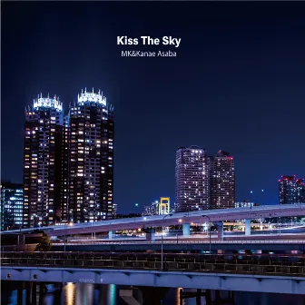 Kiss The Sky by Kanae Asaba