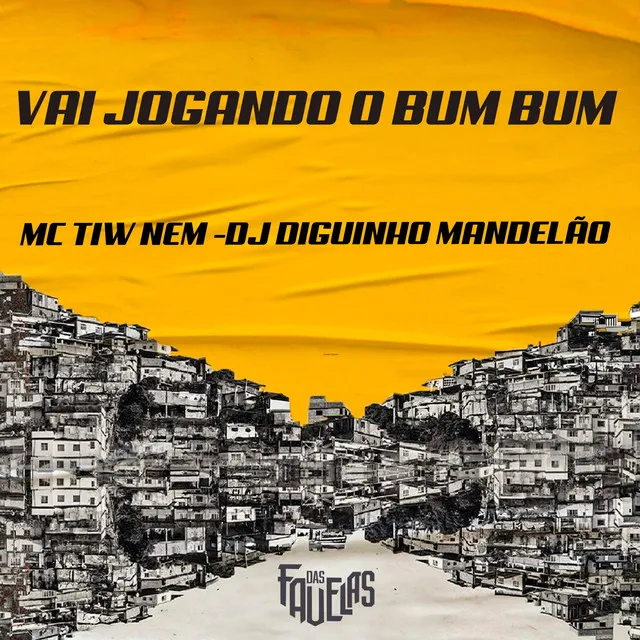 Vai Jogando o Bum Bum