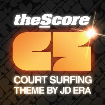 The Score: Court Surfing Theme by JD Era