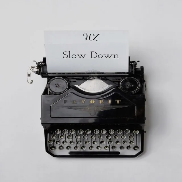 Slow Down