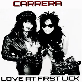 Love At First Lick by Carrera