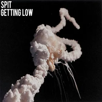 Getting Low by Spit