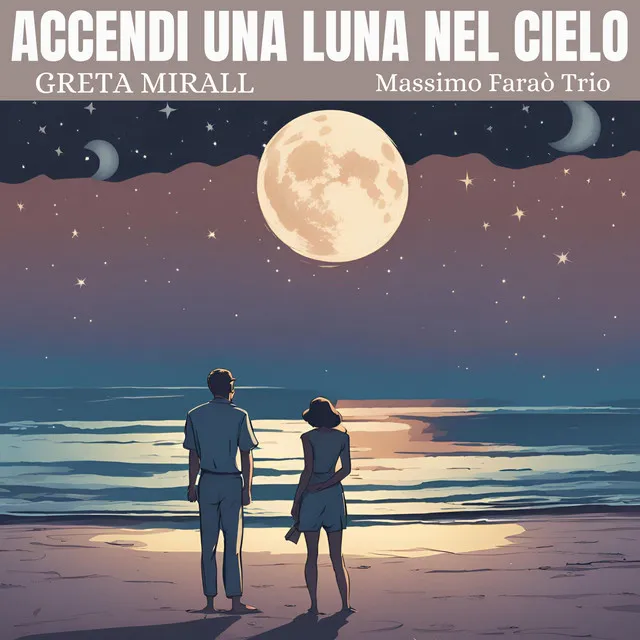 Accendi una luna nel cielo (Acende Uma Lua No Ceu)