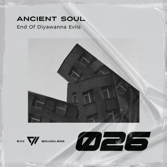 End Of Diyawanna Evils by Ancient Soul